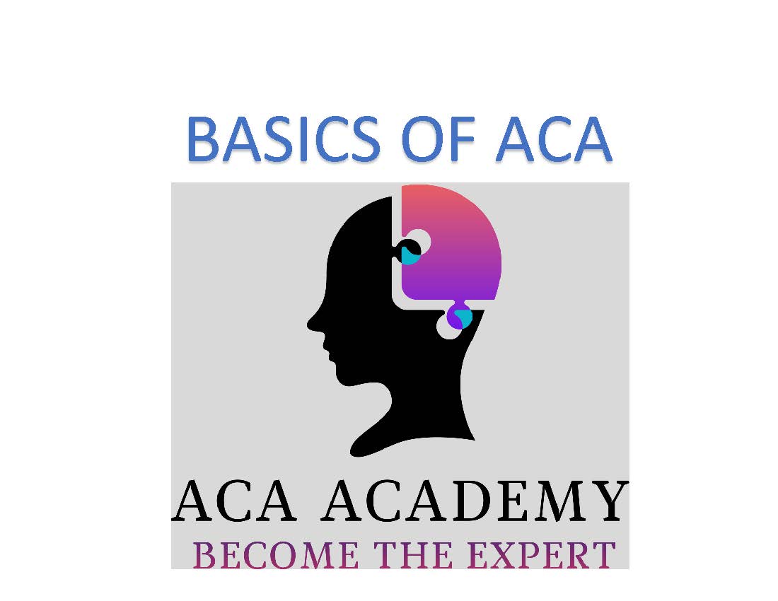 From Basics to Advance ACA Training